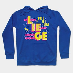 Retro 90s Liege, Belgium Hoodie